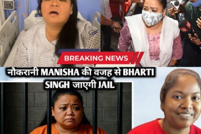 SHOCKING TWIST: Maid Manisha’s Shocking Confession Could Send Comedian Bharti Singh to Jail — Bollywood in Disbelief