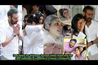 Sad News for drishyam Actress Ishita Dutta and her Son Admitted to Hospital in Criitical Conditions