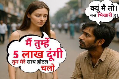 करोड़पति लड़की ने भिखारी से किया 5 लाख का सौदा, आगे जो हुआ सब हैरान रह गए