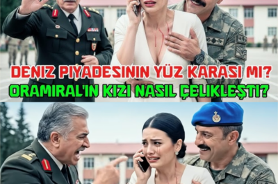 Deniz Piyadesinin Yüz Karası mı Oramiral’in Kızı Nasıl Çelikleşti