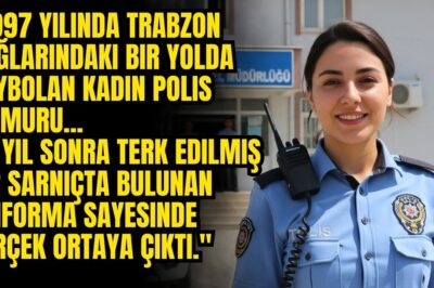 1997’de Trabzon dağlarında kaybolan kadın polisin üniforması 22 yıl sonra bulundu, gerçek şok etti!
